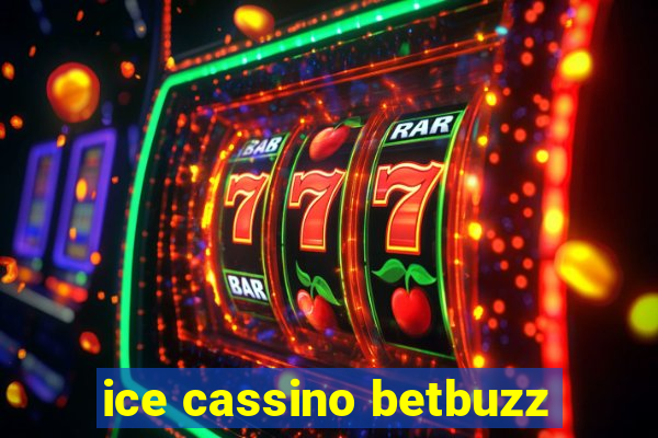 ice cassino betbuzz